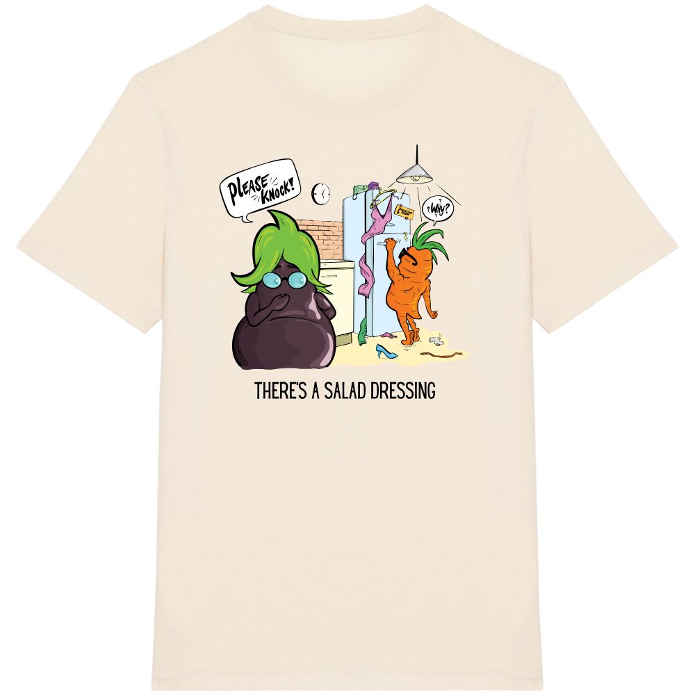 T-shirt There's a salad dressing