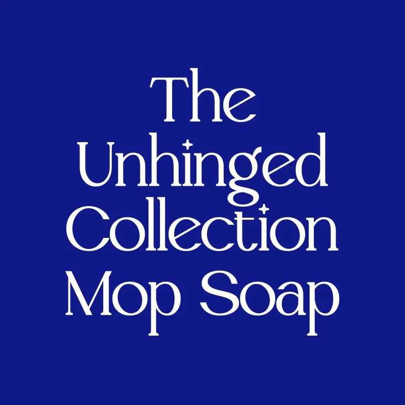 Unhinged Collection Luxe Mop Soap