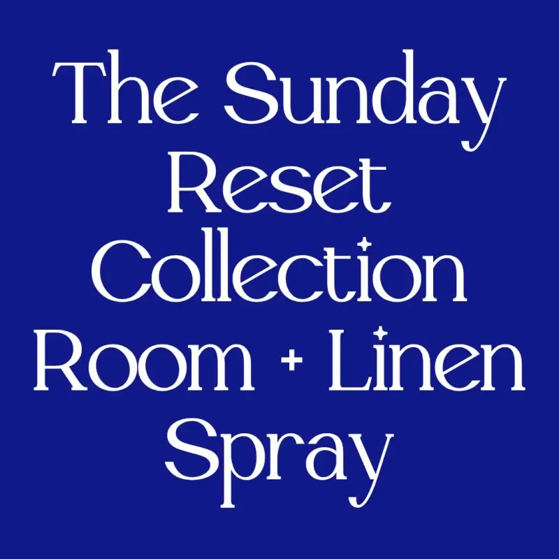 The Sunday Reset Collection Room + Linen Spray