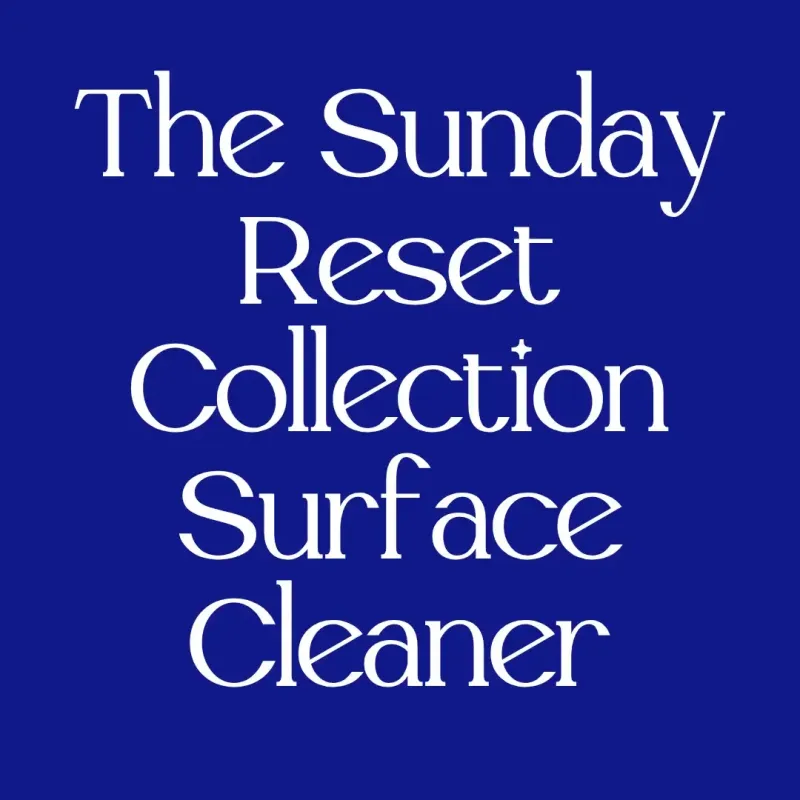 The Sunday Reset Collection Luxe Multi-Surface Cleaner