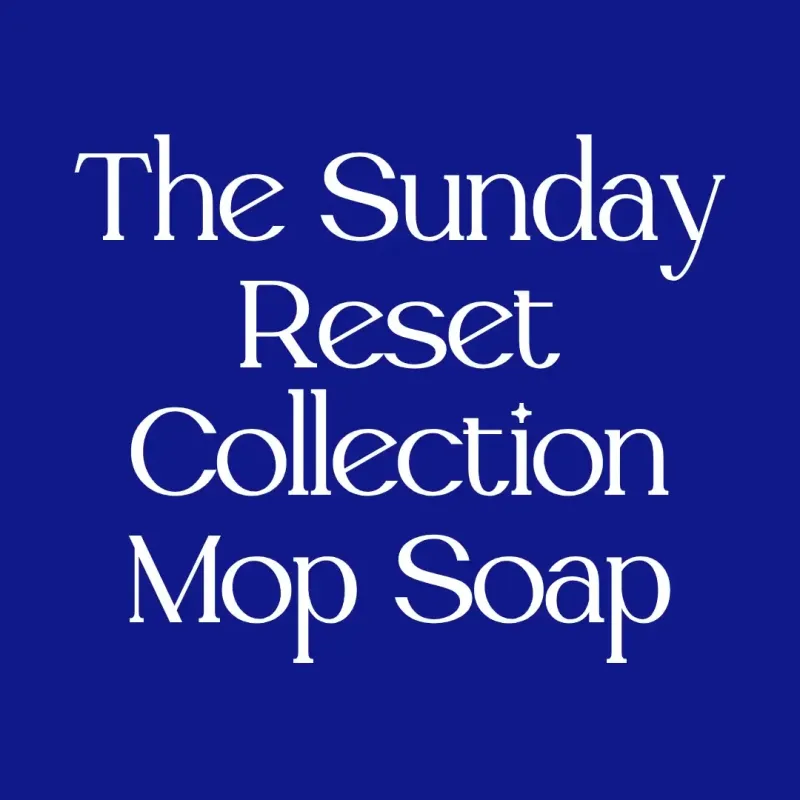 The Sunday Reset Collection Luxe Mop Soap