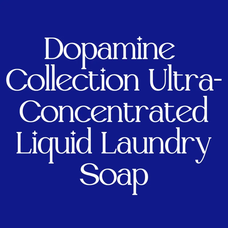 Dopamine Collection Ultra Concentrated Liquid Laundry Soap