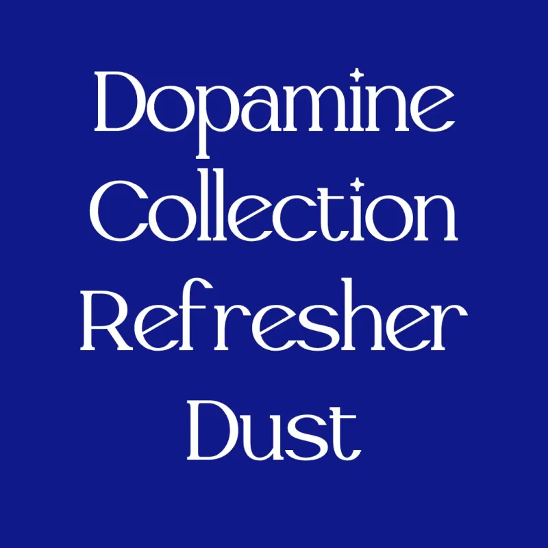 Dopamine Collection Refresher Dust