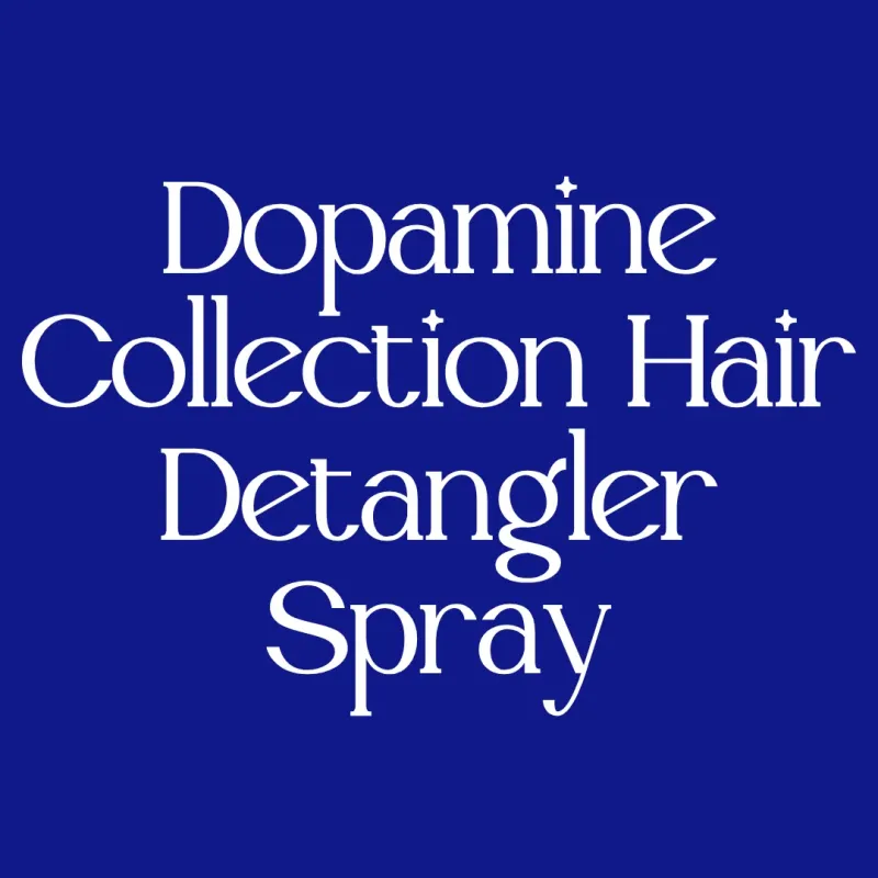 Dopamine Collection Hair Detangler Spray