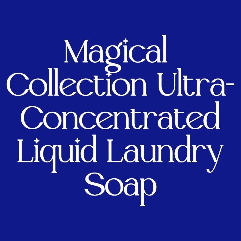 Magical Collection Ultra Concentrated Liquid Laundry Soap