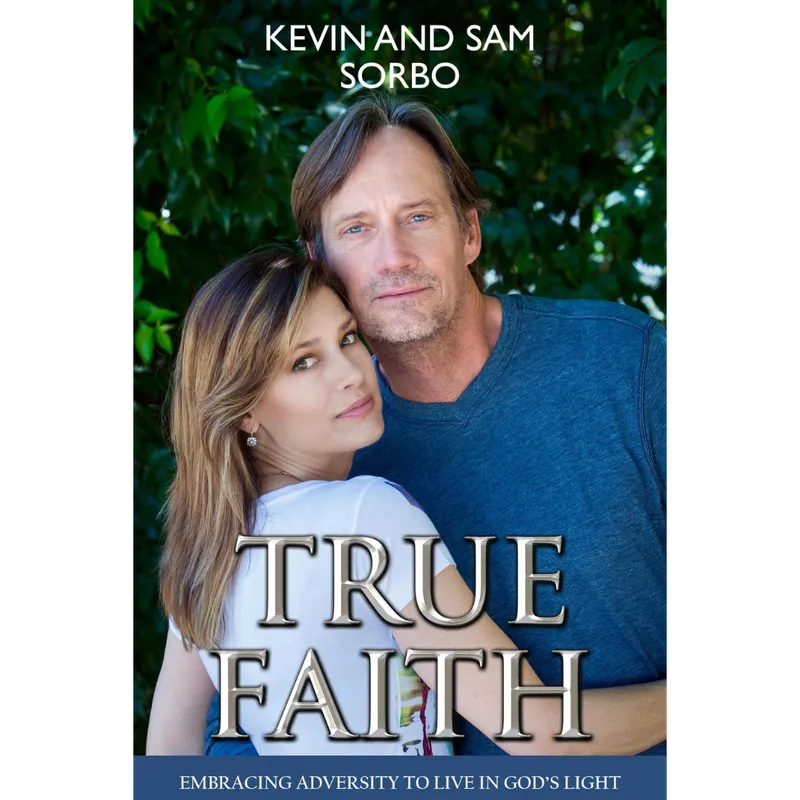 True Faith Autographed by Kevin and Sam Sorbo