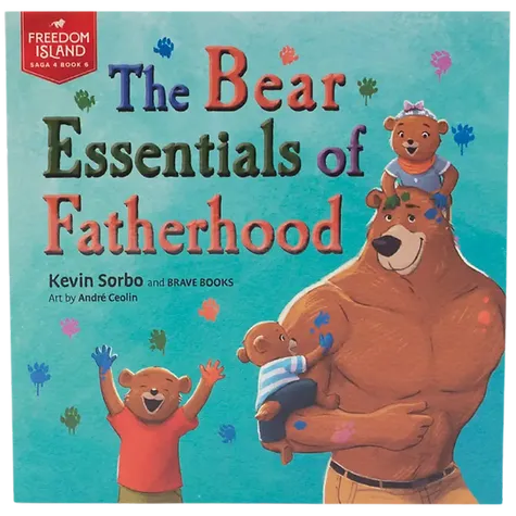 The Bear Essentials of Fatherhood BRAVE Book