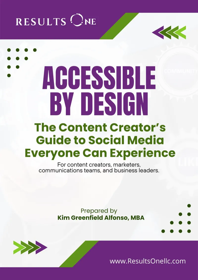 Accessible by Design: The Content Creator’s Guide to Social Media Everyone Can Experience
