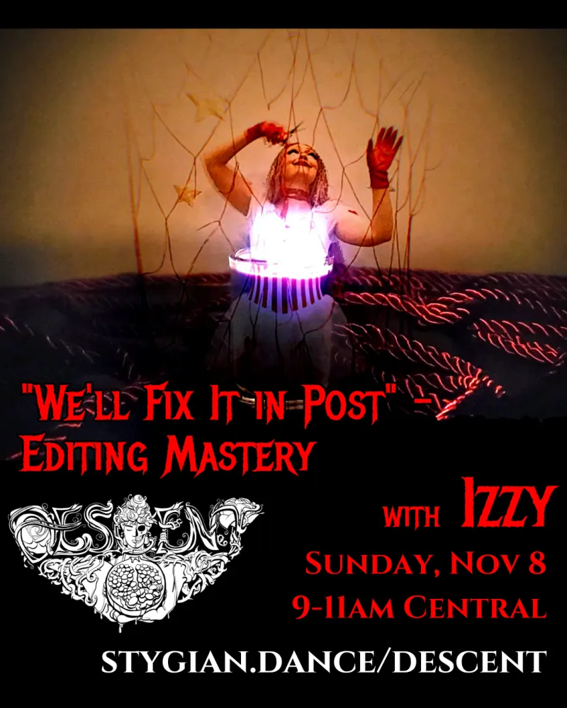 "We'll Fix It in Post" - Editing Mastery with Izzy - The Descent 2026