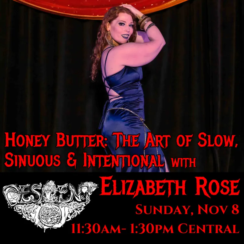 Honey Butter: The Art of Slow, Sinuous & Intentional with Elizabeth Rose - The Descent 2026
