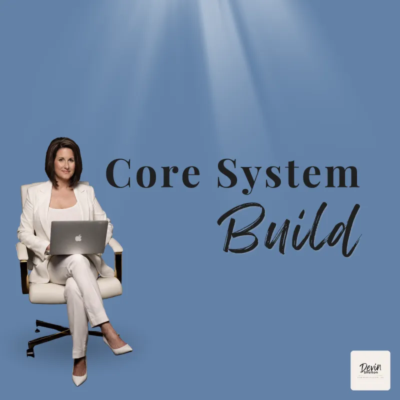Core System Build (Done For You)