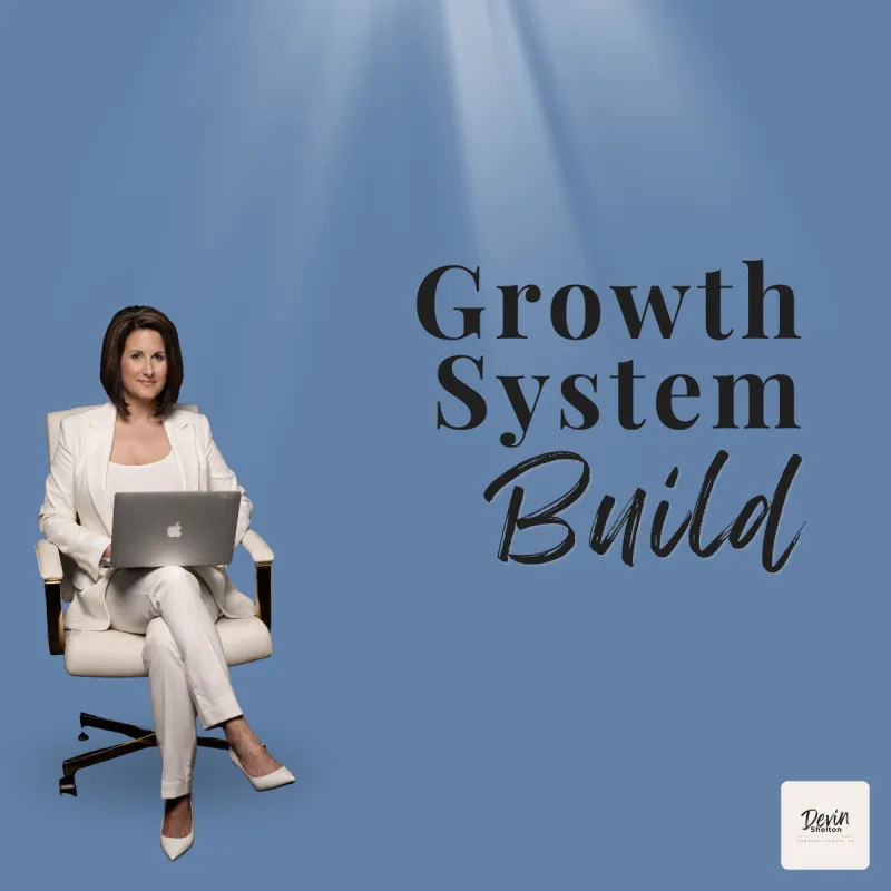 Growth System Build (Done For You)