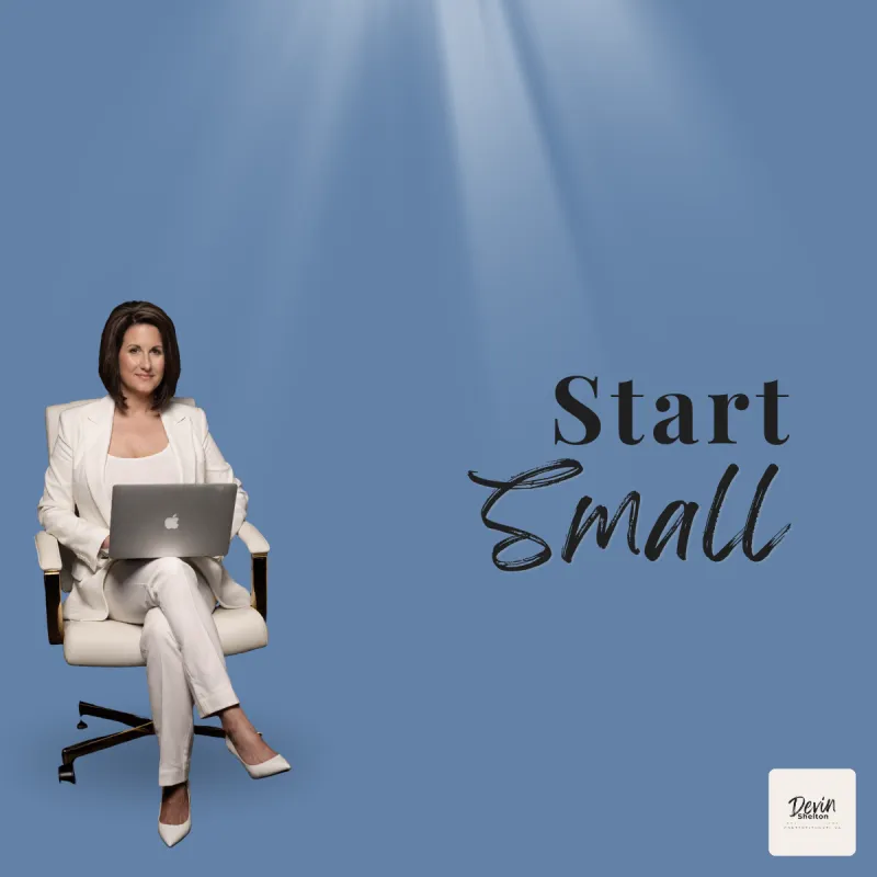 Start Small