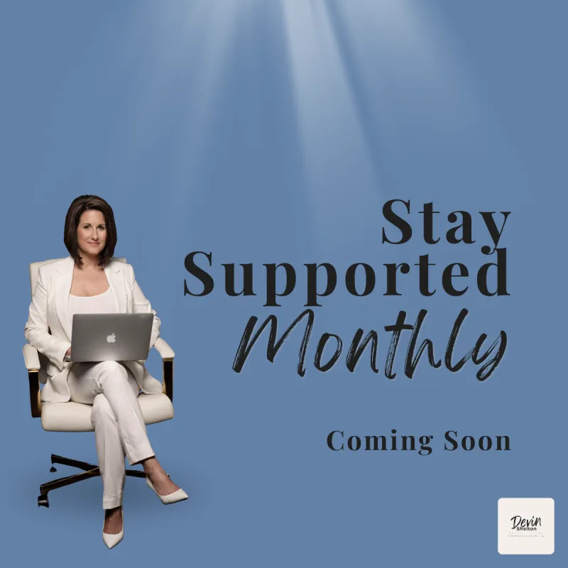 Stay Supported Monthly