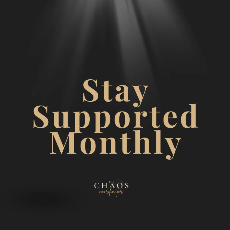 Stay Supported Monthly