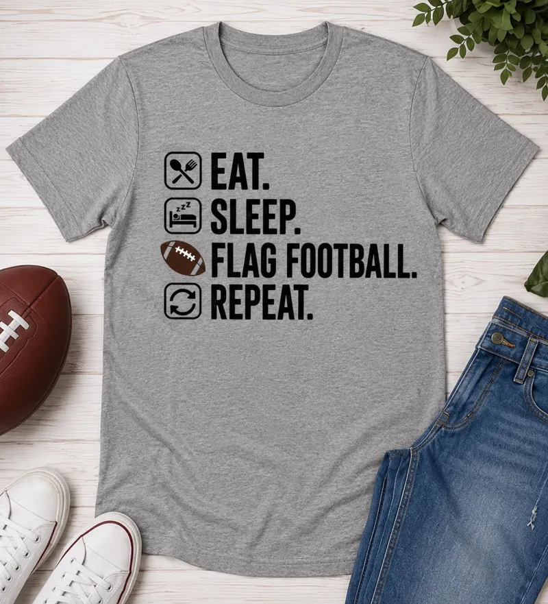 Eat. Sleep. Flag Football. Repeat. Graphic T-Shirt