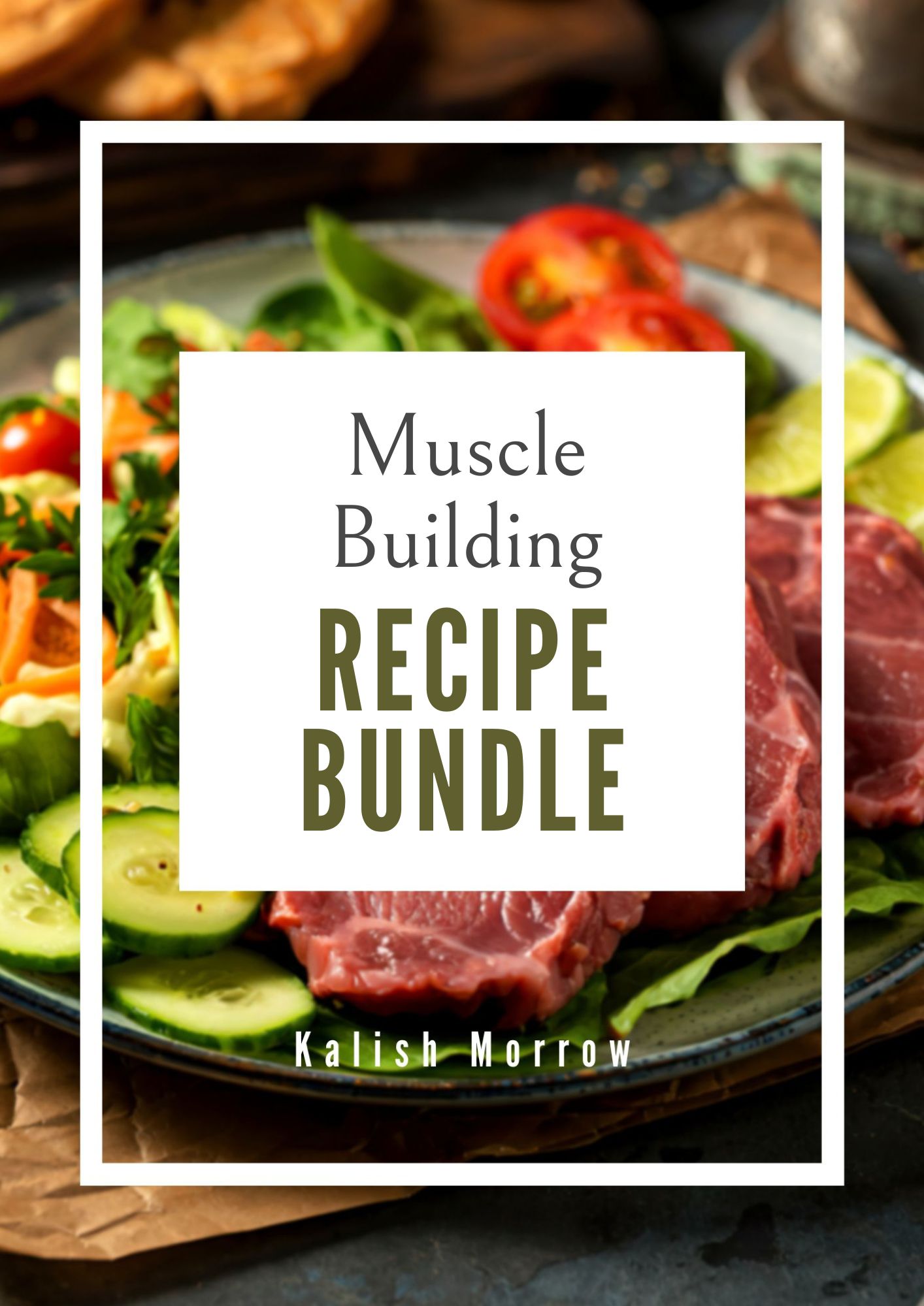 Muscle Building Recipe Bundle