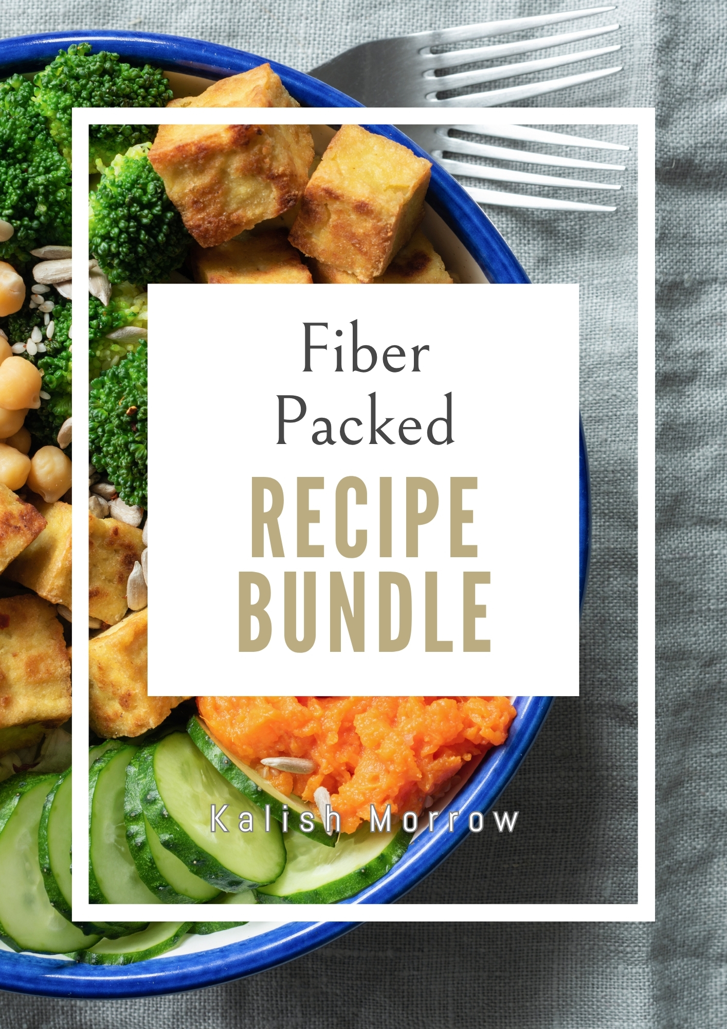 Fiber Packed Recipe Bundle
