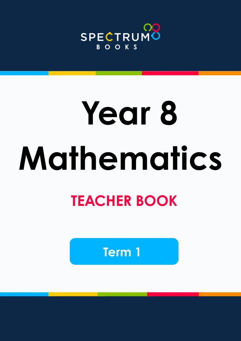 Year 8 Mathematics – Term 1 – Teacher Books