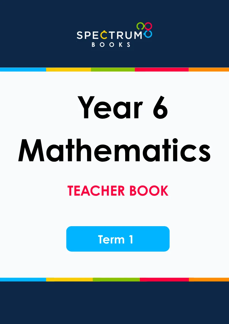 Year 6 Mathematics – Term 1 – Teacher Books