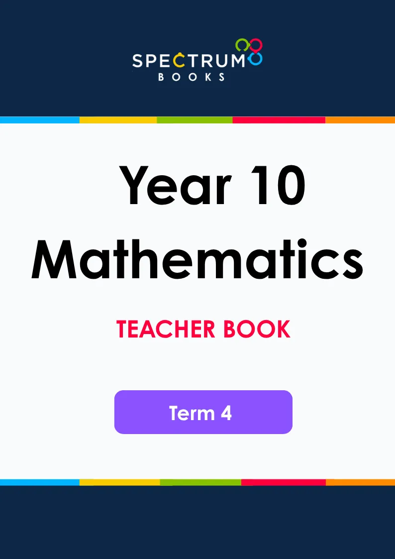 Year 10 Mathematics – Term 4 – Teacher Books