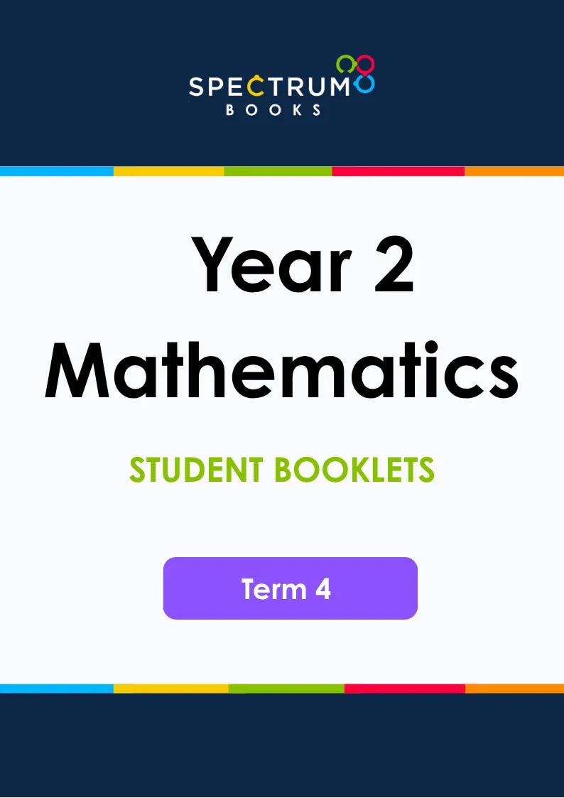 Year 2 Mathematics – Term 4 – Student Booklets