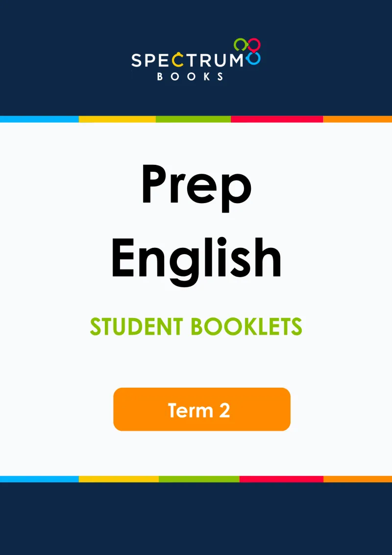 Prep English – Term 2 – Student Booklets