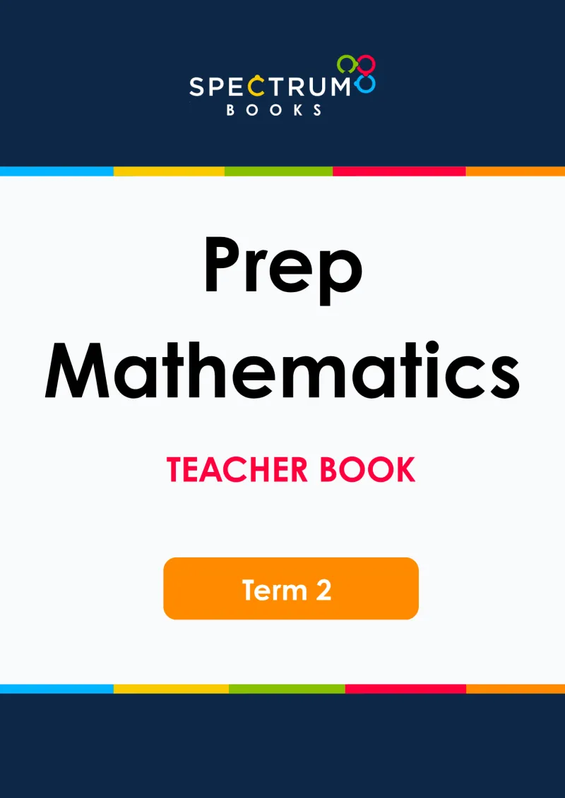 Prep Mathematics – Term 2 – Teacher Books