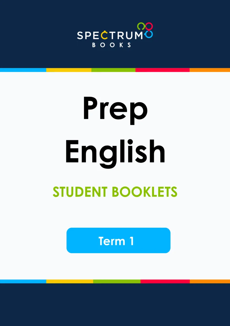 Prep English – Term 1 – Student Booklets