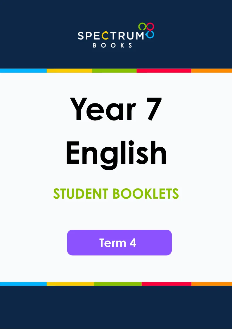 Year 7 English – Term 4 – Student Booklets