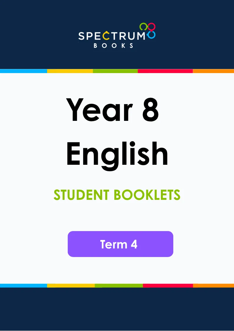 Year 8 English – Term 4 – Student Booklets