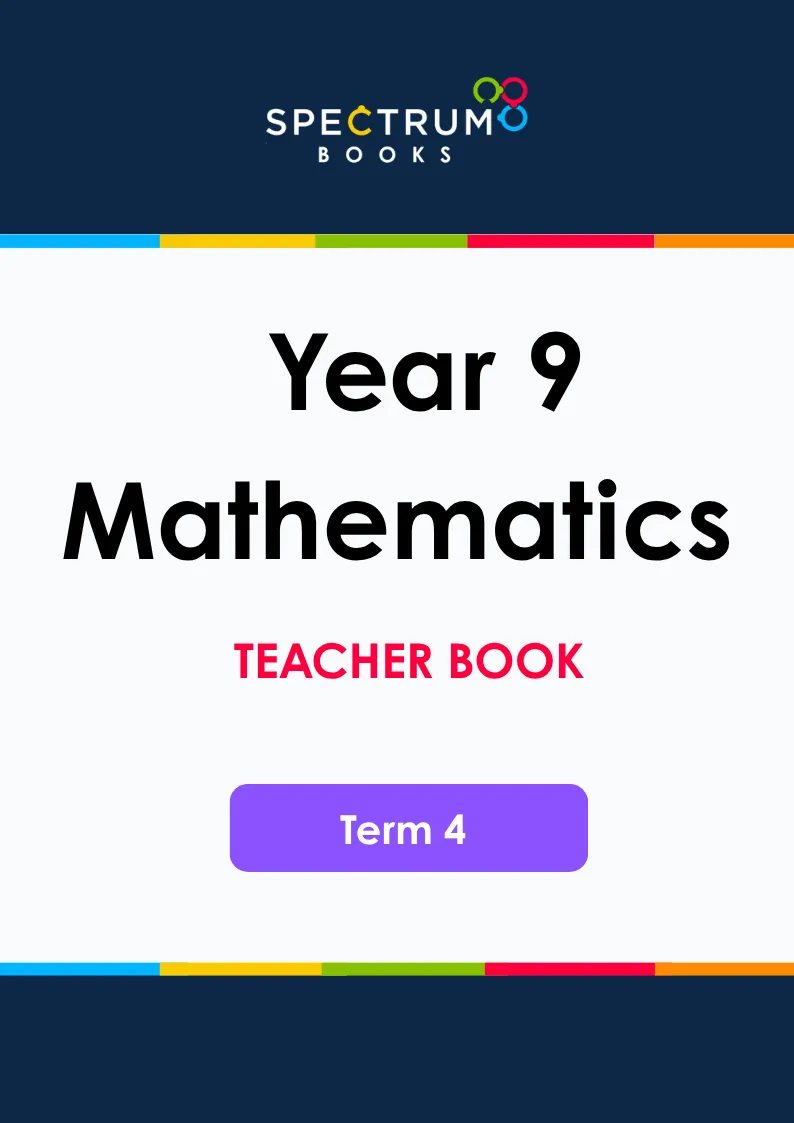 Year 9 Mathematics – Term 4 – Teacher Books