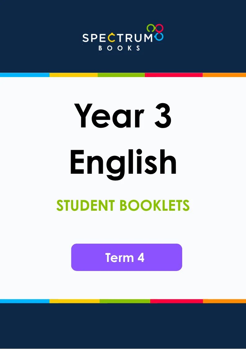 Year 3 English – Term 4 – Student Booklets