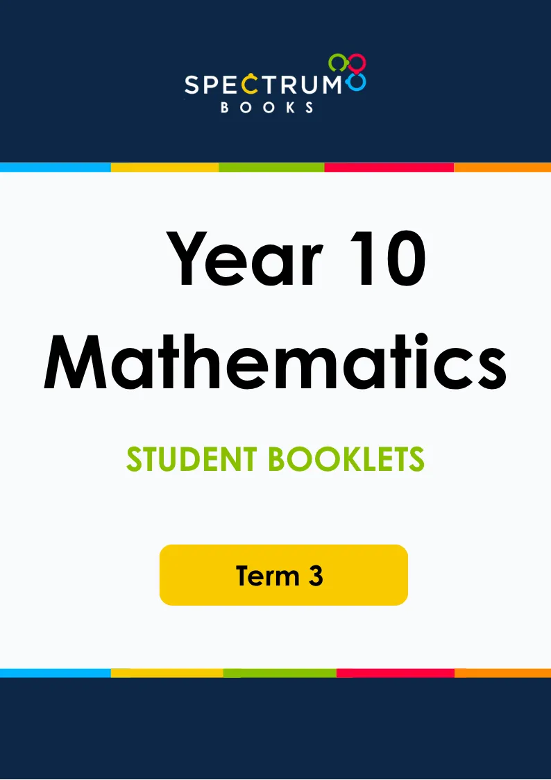 Year 10 Mathematics – Term 3 – Student Booklets