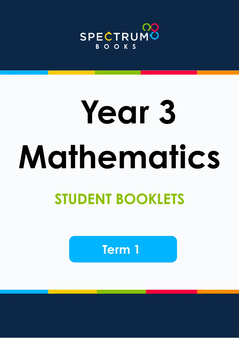 Year 3 Mathematics – Term 1 – Student Booklets