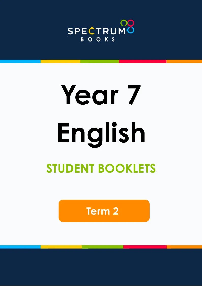 Year 7 English – Term 2 – Student Booklets
