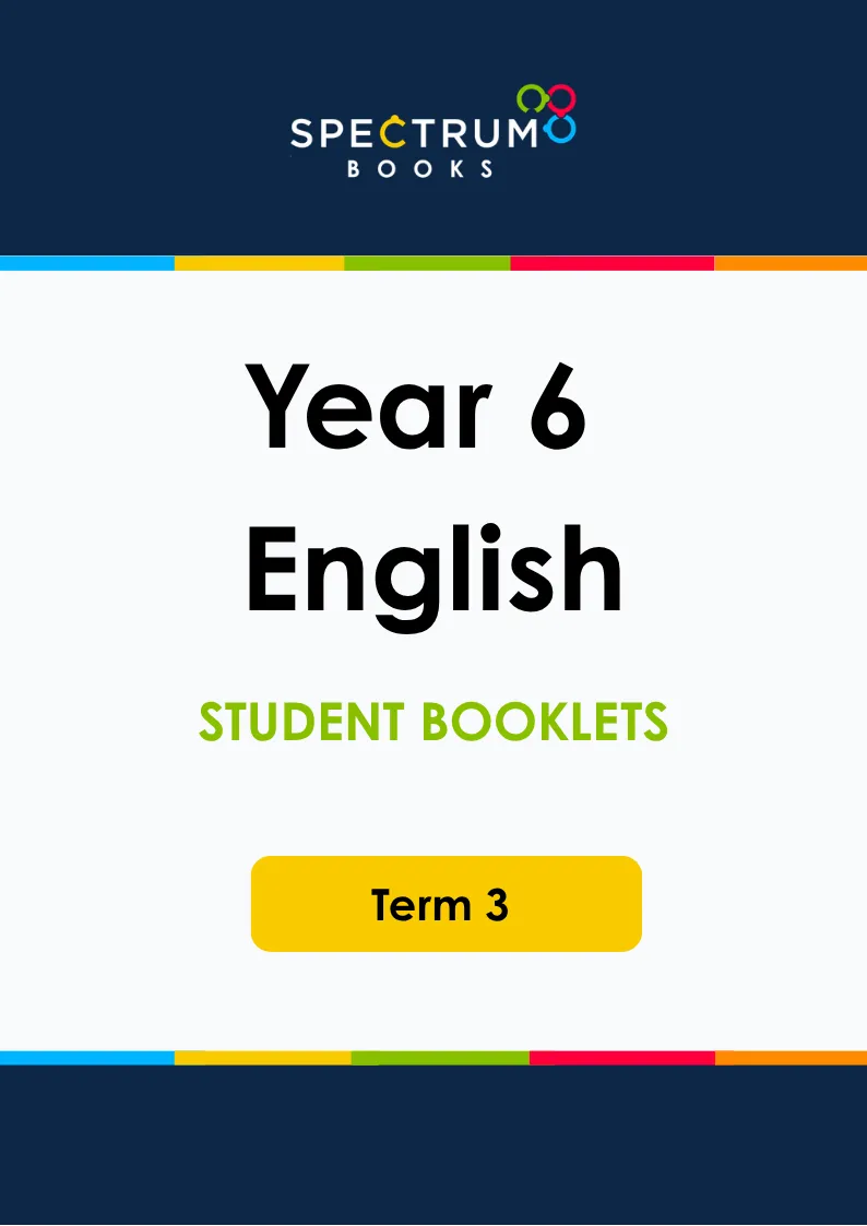 Year 6 English – Term 3 – Student Booklets