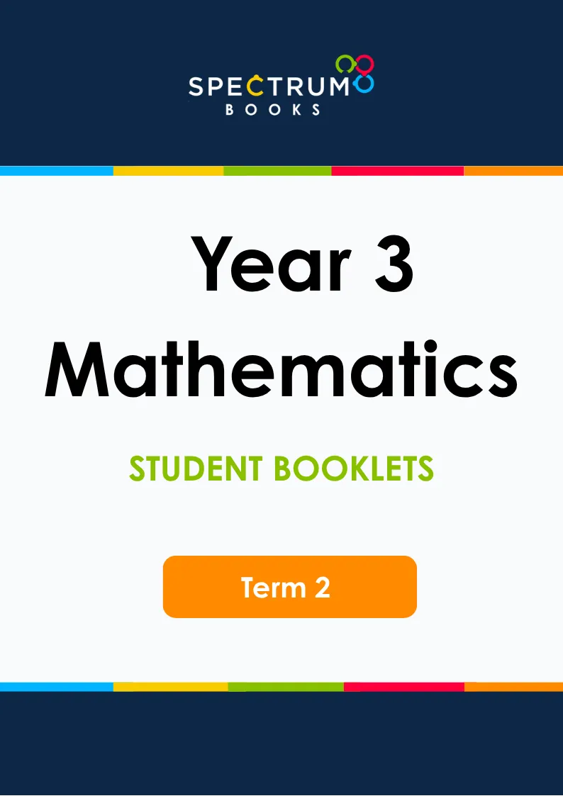 Year 3 Mathematics – Term 2 – Student Booklets