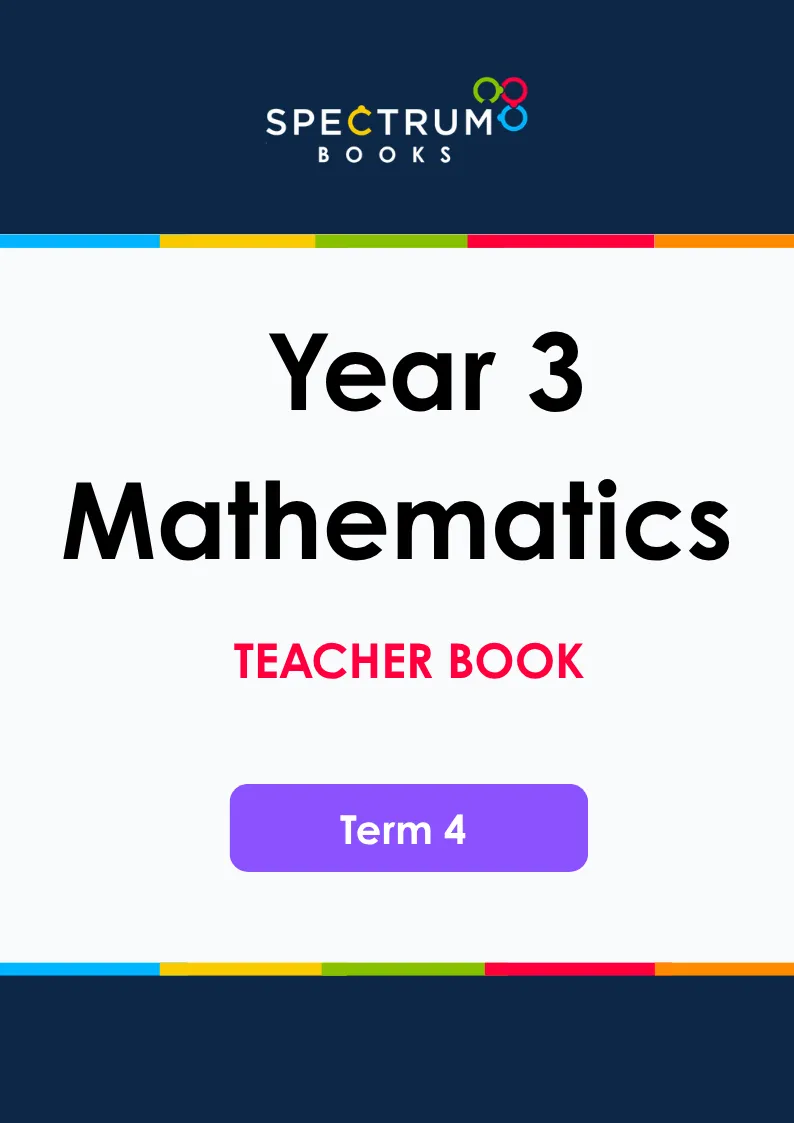 Year 3 Mathematics – Term 4 – Teacher Books