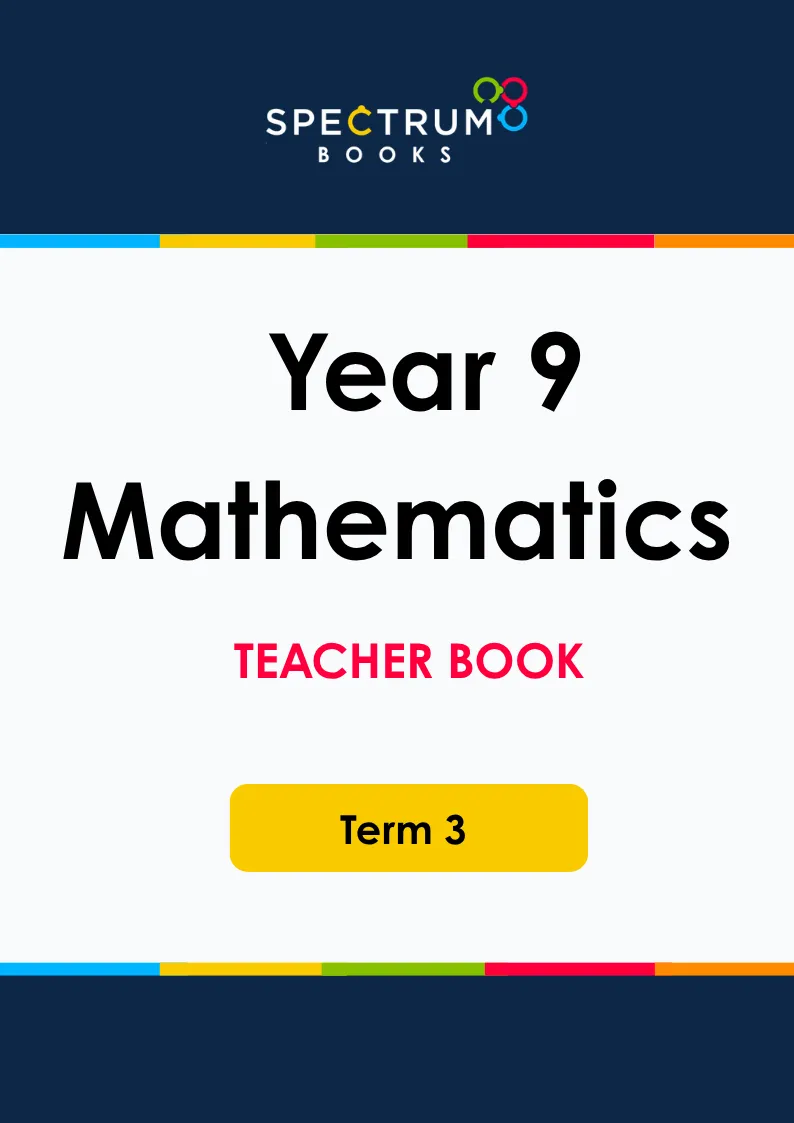 Year 9 Mathematics – Term 3 – Teacher Books