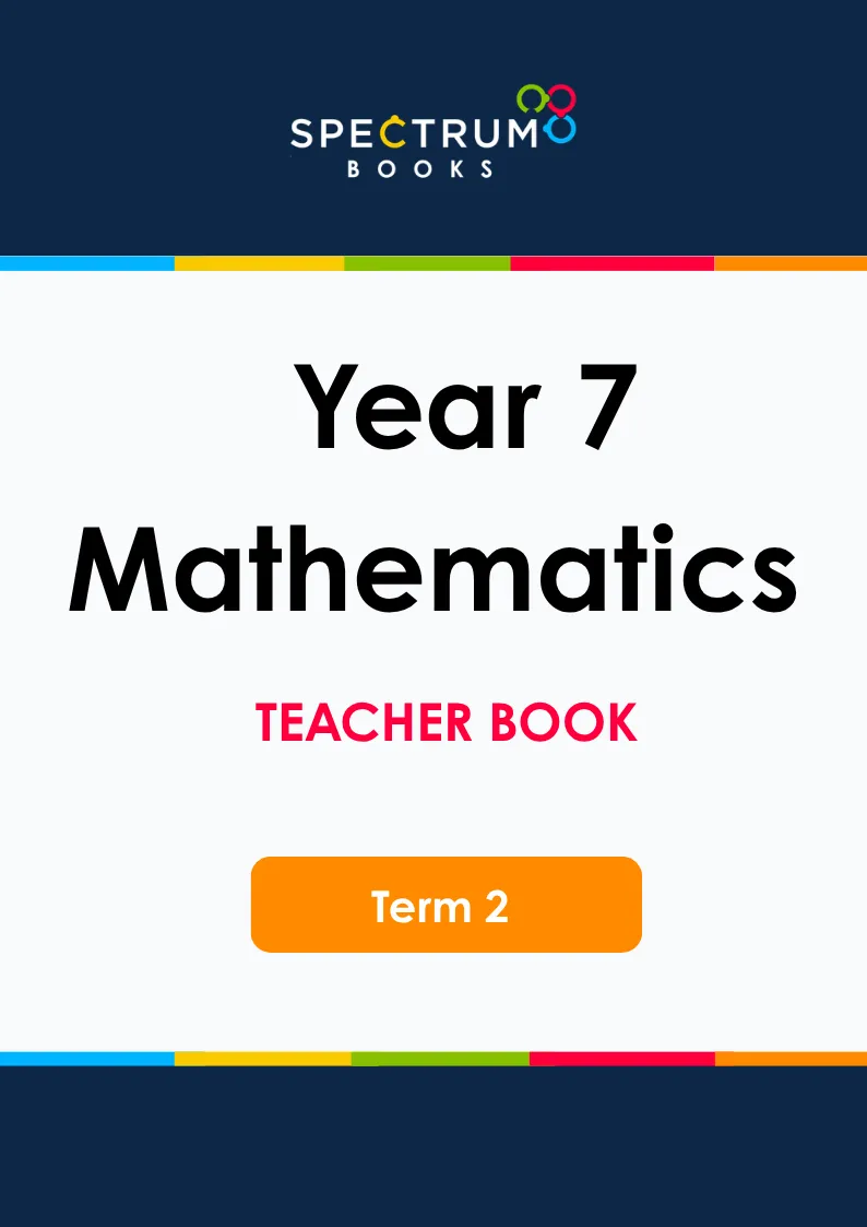 Year 7 Mathematics – Term 2 – Teacher Books
