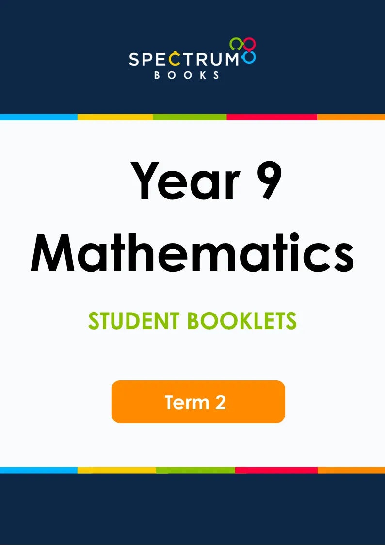 Year 9 Mathematics – Term 2 – Student Booklets