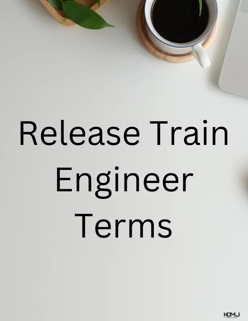 Release Train Engineer Terms