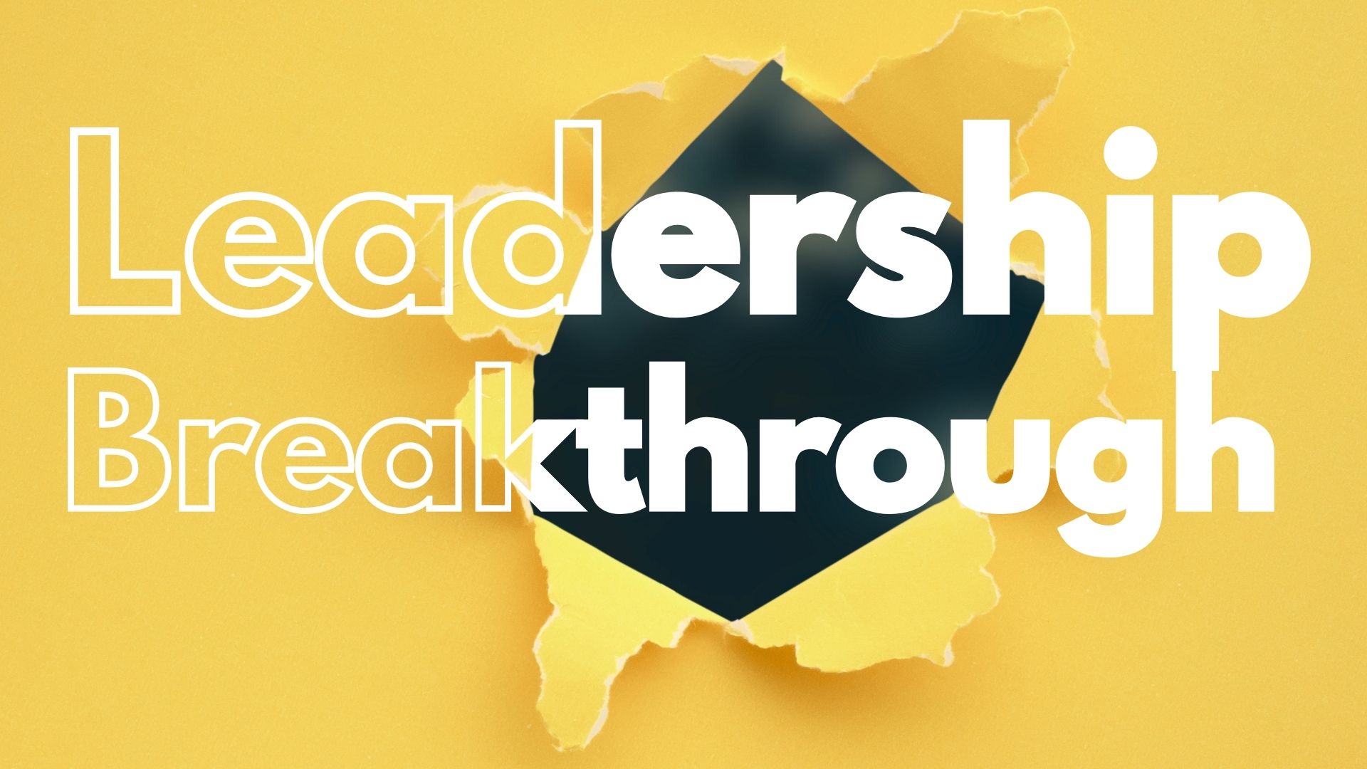 Leadership Breakthrough