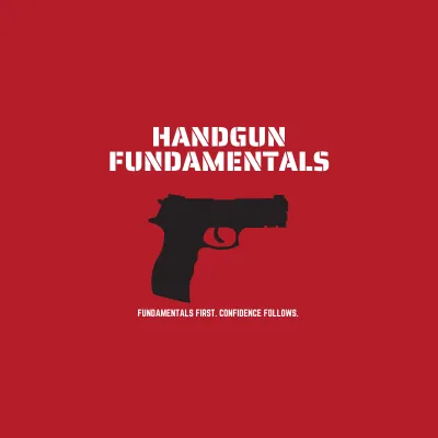 Handgun Fundamentals