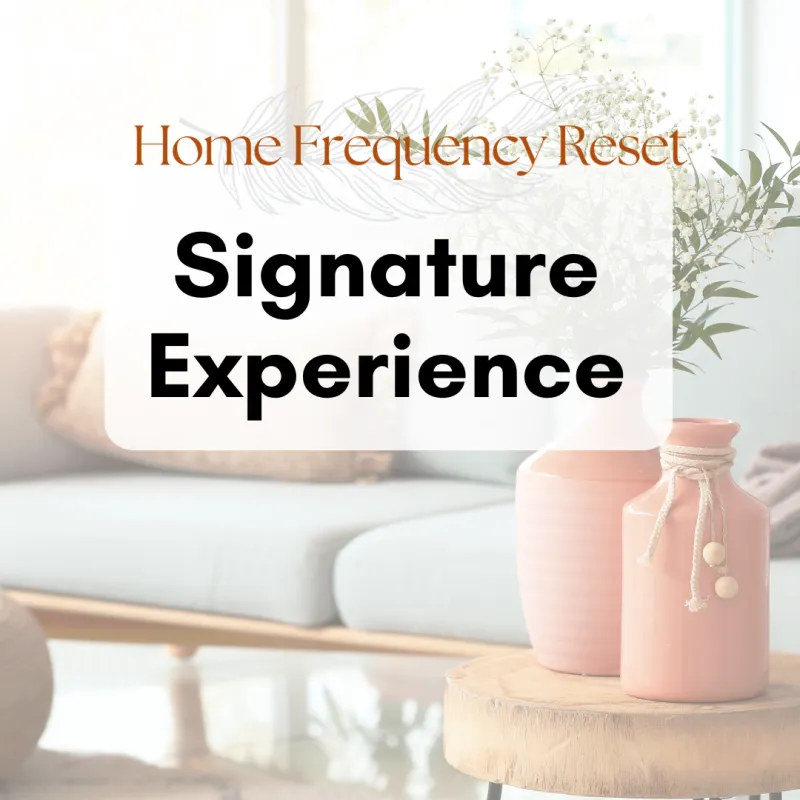 Home Frequency Reset: Signature Experience