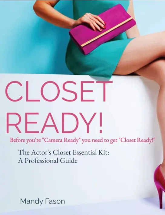 Closet Ready!  Before you’re “Camera Ready” you need to get “Closet Ready!”