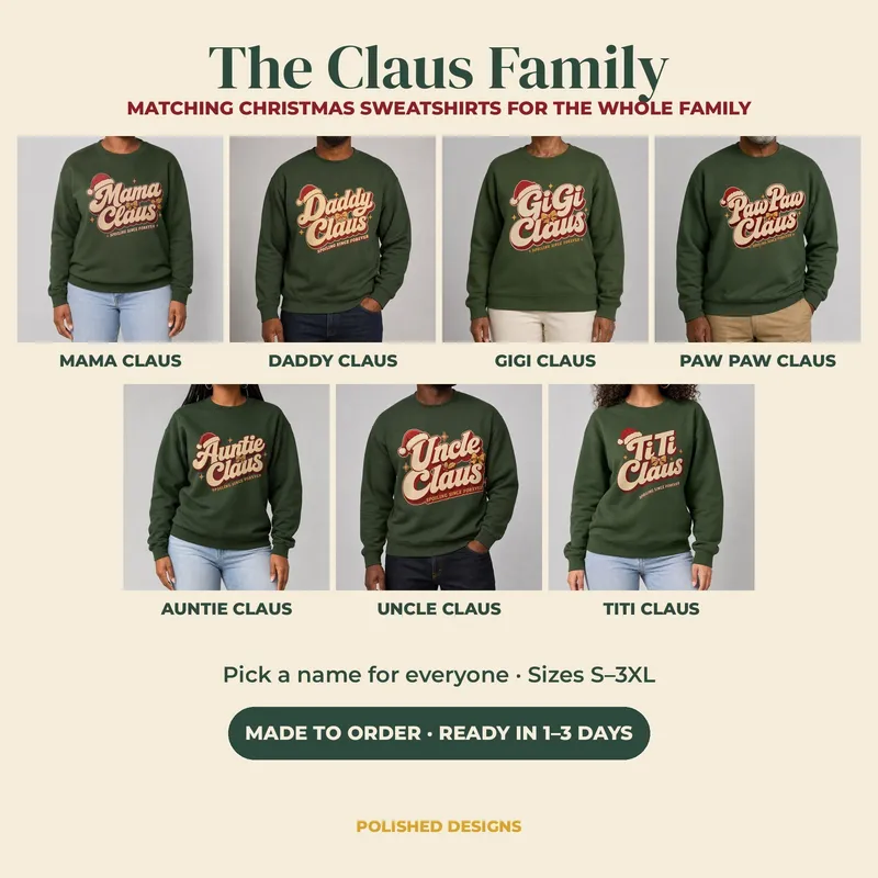 Claus Family Christmas Crewneck | Mama, Daddy, GiGi, Paw Paw, Auntie, Uncle & TiTi Claus