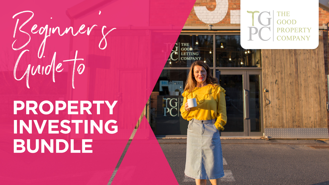 Property Investing for Beginners UK Bundle | The Good Property Company