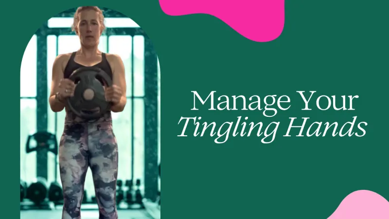 Manage Your Tingling Hands
